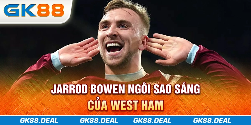Jarrod Bowen - Ngôi Sao Sáng Của West Ham jarrod-bowen-ngoi-sao-sang-cua-west-ham